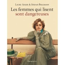 Les femmes qui lisent sont&nbsp;dangereuses